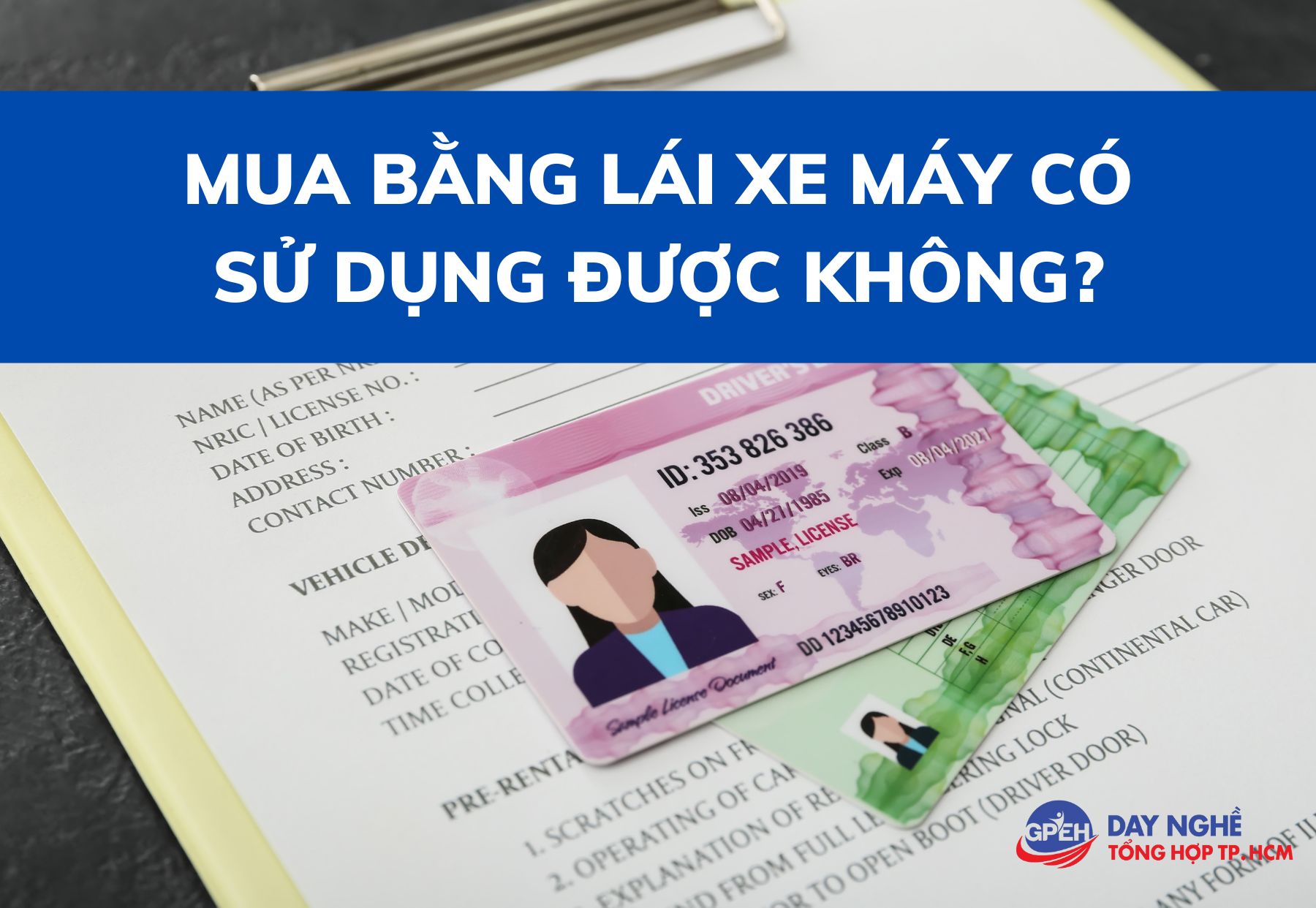Mua bằng lái xe máy có sử dụng được không?